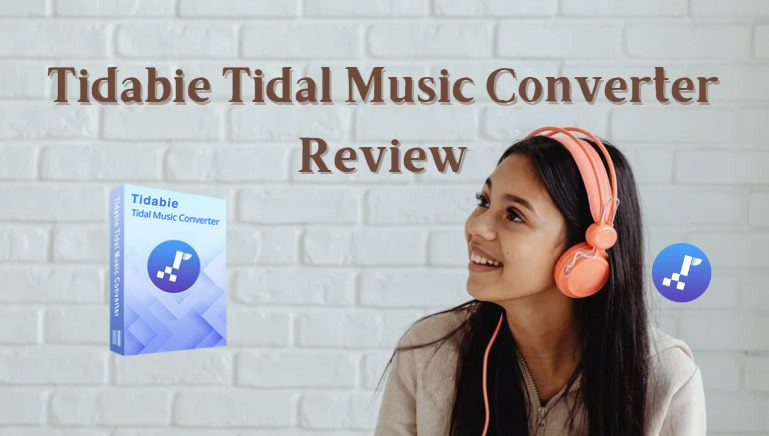 Tidabie Tidal Music Converter Review