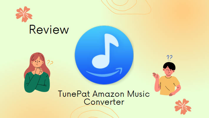 TunePat Amazon Music Converter Review