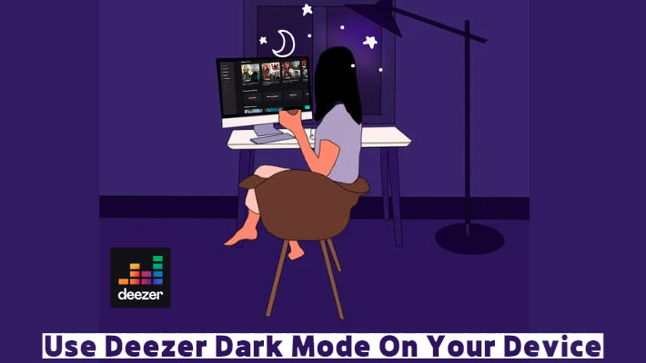 Use Deezer Dark Mode On Your Device